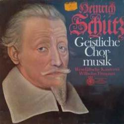 Westfälische Kantorei Heinrich Schütz Geistliche Chormusik Виниловая пластинка Westfälische Kantorei Heinrich Schütz Geistliche Chormusik Виниловая пластинка