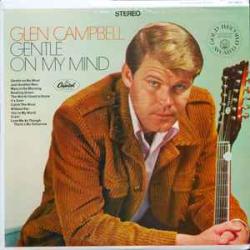 GLEN CAMPBELL GENTLE ON MY MIND Виниловая пластинка GLEN CAMPBELL GENTLE ON MY MIND Виниловая пластинка