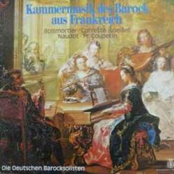 Die Deutschen Barocksolisten Kammermusik Des Barock Aus Frankreich Виниловая пластинка Die Deutschen Barocksolisten Kammermusik Des Barock Aus Frankreich Виниловая пластинка