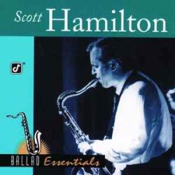 SCOTT HAMILTON BALLAD ESSENTIALS Фирменный CD SCOTT HAMILTON BALLAD ESSENTIALS Фирменный CD