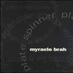 MYRACLE BRAH PLATE SPINNER Фирменный CD MYRACLE BRAH PLATE SPINNER Фирменный CD