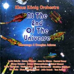KLAUS KONIG ORCHESTRA At The End Of The Universe - Hommage A Douglas Adams Фирменный CD KLAUS KONIG ORCHESTRA At The End Of The Universe - Hommage A Douglas Adams Фирменный CD