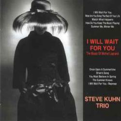 STEVE KUHN TRIO I WILL WAIT FOR YOU Фирменный CD STEVE KUHN TRIO I WILL WAIT FOR YOU Фирменный CD