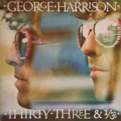 GEORGE HARRISON THIRTY THREE & 1/3 Виниловая пластинка GEORGE HARRISON THIRTY THREE & 1/3 Виниловая пластинка