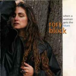 RORY BLOCK WHEN A WOMAN GETS THE BLUES Фирменный CD RORY BLOCK WHEN A WOMAN GETS THE BLUES Фирменный CD