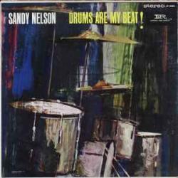 SANDY NELSON DRUMS ARE MY BEAT Виниловая пластинка SANDY NELSON DRUMS ARE MY BEAT Виниловая пластинка