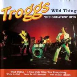 TROGGS WILD THING (THE GREATEST HITS) Фирменный CD TROGGS WILD THING (THE GREATEST HITS) Фирменный CD