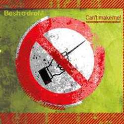 BESH O DROM Can't Make Me! = Nekemtenemmutogatol! Фирменный CD BESH O DROM Can't Make Me! = Nekemtenemmutogatol! Фирменный CD