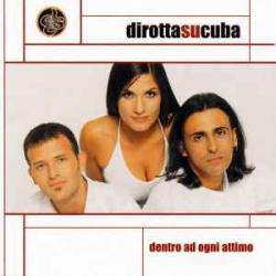 DIROTTA SU CUBA DENTRO AD OGNI ATTIMO Фирменный CD DIROTTA SU CUBA DENTRO AD OGNI ATTIMO Фирменный CD