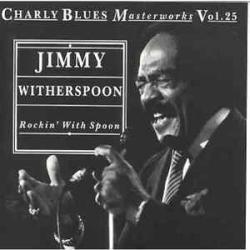 JIMMY WITHERSPOON ROCKIN' WITH SPOON Фирменный CD JIMMY WITHERSPOON ROCKIN' WITH SPOON Фирменный CD