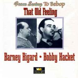 BARNEY BIGARD BOBBY HACKET THAT OLD FEELING Фирменный CD BARNEY BIGARD BOBBY HACKET THAT OLD FEELING Фирменный CD