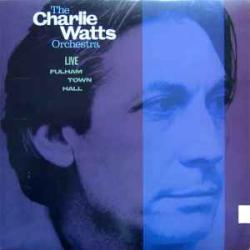 CHARLIE WATTS ORCHESTRA Live At Fulham Town Hall Фирменный CD CHARLIE WATTS ORCHESTRA Live At Fulham Town Hall Фирменный CD