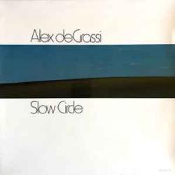 ALEX DE GRASSI Slow Circle Виниловая пластинка ALEX DE GRASSI Slow Circle Виниловая пластинка