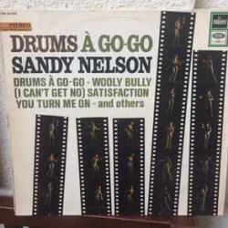 SANDY NELSON Drums A Go-Go Виниловая пластинка SANDY NELSON Drums A Go-Go Виниловая пластинка