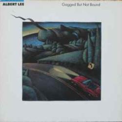 ALBERT LEE GAGGED BUT NOT BOUND Виниловая пластинка ALBERT LEE GAGGED BUT NOT BOUND Виниловая пластинка