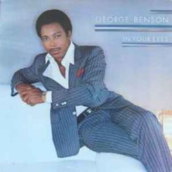 GEORGE BENSON IN YOUR EYES Виниловая пластинка GEORGE BENSON IN YOUR EYES Виниловая пластинка