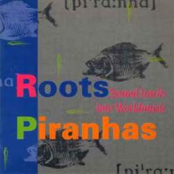 VARIOUS ROOTS PIRANHAS: SOUND TRACKS INTO WORLDMUSIC Фирменный CD VARIOUS ROOTS PIRANHAS: SOUND TRACKS INTO WORLDMUSIC Фирменный CD