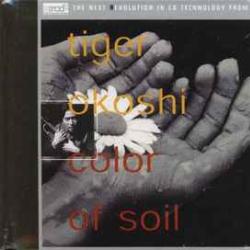 TIGER OKOSHI COLOR OF SOIL Фирменный CD TIGER OKOSHI COLOR OF SOIL Фирменный CD