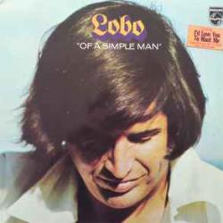 LOBO Of A Simple Man Виниловая пластинка LOBO Of A Simple Man Виниловая пластинка