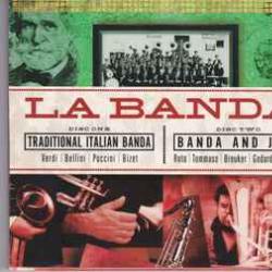 LA BANDA TRADITIONAL ITALIAN BANDA / BANDA AND JAZZ Фирменный CD LA BANDA TRADITIONAL ITALIAN BANDA / BANDA AND JAZZ Фирменный CD