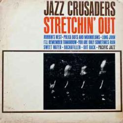 THE JAZZ CRUSADERS Stretchin' Out Виниловая пластинка THE JAZZ CRUSADERS Stretchin' Out Виниловая пластинка