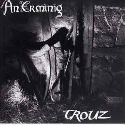 AN ERMINIG TROUZ Фирменный CD AN ERMINIG TROUZ Фирменный CD