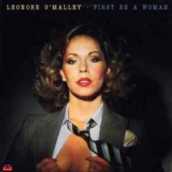 Leonore O'Malley First Be A Woman Виниловая пластинка Leonore O'Malley First Be A Woman Виниловая пластинка