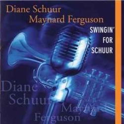 DIANE SCHUUR MAYNARD FERGUSON SWINGIN' FOR SCHUUR Фирменный CD DIANE SCHUUR MAYNARD FERGUSON SWINGIN' FOR SCHUUR Фирменный CD