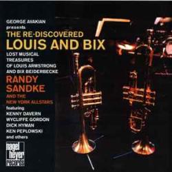 RANDY SANDKE AND THE NEW YORK ALLSTARS The Re-discovered Louis And Bix Фирменный CD RANDY SANDKE AND THE NEW YORK ALLSTARS The Re-discovered Louis And Bix Фирменный CD