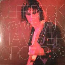 JEFF BECK WITH THE JAN HAMMER GROUP LIVE Виниловая пластинка JEFF BECK WITH THE JAN HAMMER GROUP LIVE Виниловая пластинка