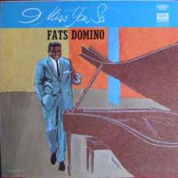 FATS DOMINO I Miss You So Виниловая пластинка FATS DOMINO I Miss You So Виниловая пластинка