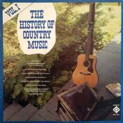 VARIOUS The History Of Country Music Volume I Виниловая пластинка VARIOUS The History Of Country Music Volume I Виниловая пластинка