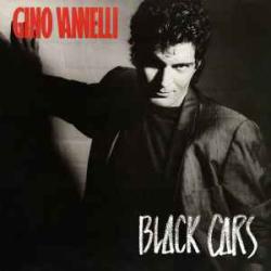 GINO VANNELLI BLACK CARS Виниловая пластинка GINO VANNELLI BLACK CARS Виниловая пластинка