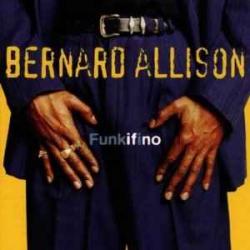 BERNARD ALLISON FUNKIFINO Фирменный CD BERNARD ALLISON FUNKIFINO Фирменный CD