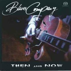 BLUES COMPANY THEN AND NOW Фирменный CD BLUES COMPANY THEN AND NOW Фирменный CD