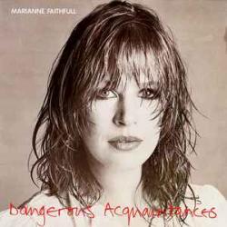 MARIANNE FAITHFULL Dangerous Acquaintances Виниловая пластинка MARIANNE FAITHFULL Dangerous Acquaintances Виниловая пластинка
