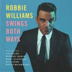 ROBBIE WILLIAMS SWINGS BOTH WAYS Фирменный CD ROBBIE WILLIAMS SWINGS BOTH WAYS Фирменный CD
