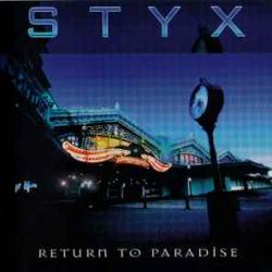 STYX RETURN TO PARADISE Фирменный CD STYX RETURN TO PARADISE Фирменный CD