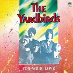YARDBIRDS FOR YOUR LOVE Виниловая пластинка YARDBIRDS FOR YOUR LOVE Виниловая пластинка