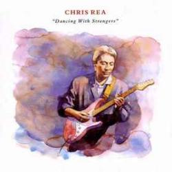CHRIS REA DANCING WITH STRANGERS Виниловая пластинка CHRIS REA DANCING WITH STRANGERS Виниловая пластинка