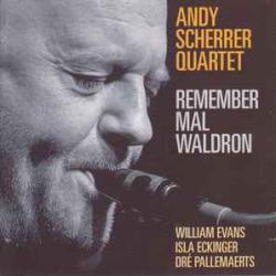 ANDY SCHERRER QUARTET REMEMBER MAL WALDRON Фирменный CD ANDY SCHERRER QUARTET REMEMBER MAL WALDRON Фирменный CD