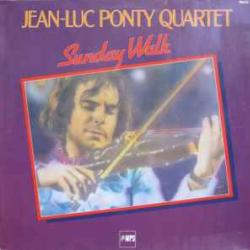 JEAN-LUC PONTY SUNDAY WALK Виниловая пластинка JEAN-LUC PONTY SUNDAY WALK Виниловая пластинка