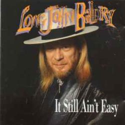 LONG JOHN BALDRY IT STILL AIN'T EASY Фирменный CD LONG JOHN BALDRY IT STILL AIN'T EASY Фирменный CD