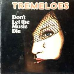 TREMELOES Don't Let The Music Die Виниловая пластинка TREMELOES Don't Let The Music Die Виниловая пластинка