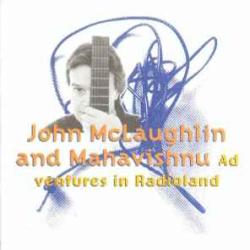 JOHN MCLAUGHLIN AND MAHAVISHNU Adventures In Radioland Фирменный CD JOHN MCLAUGHLIN AND MAHAVISHNU Adventures In Radioland Фирменный CD