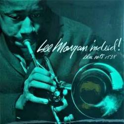LEE MORGAN INDEED Виниловая пластинка LEE MORGAN INDEED Виниловая пластинка