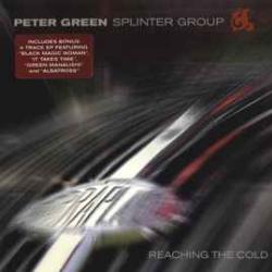 PETER GREEN SPLINTER GROUP Reaching The Cold 100 Фирменный CD PETER GREEN SPLINTER GROUP Reaching The Cold 100 Фирменный CD
