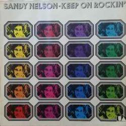 SANDY NELSON Keep On Rockin' Виниловая пластинка SANDY NELSON Keep On Rockin' Виниловая пластинка