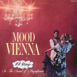101 STRINGS MOOD VIENNA Виниловая пластинка 101 STRINGS MOOD VIENNA Виниловая пластинка