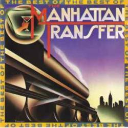MANHATTAN TRANSFER BEST OF Виниловая пластинка MANHATTAN TRANSFER BEST OF Виниловая пластинка